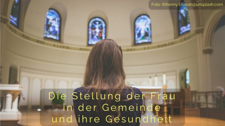 Die Stellung der Frau in der Gemeinde und ihre Gesundheit