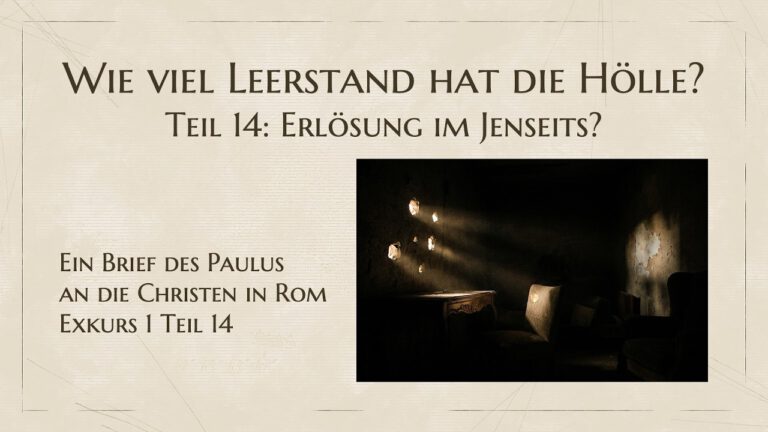 Wie viel Leerstand hat die Hölle? Teil 14: Erlösung im Jenseits?